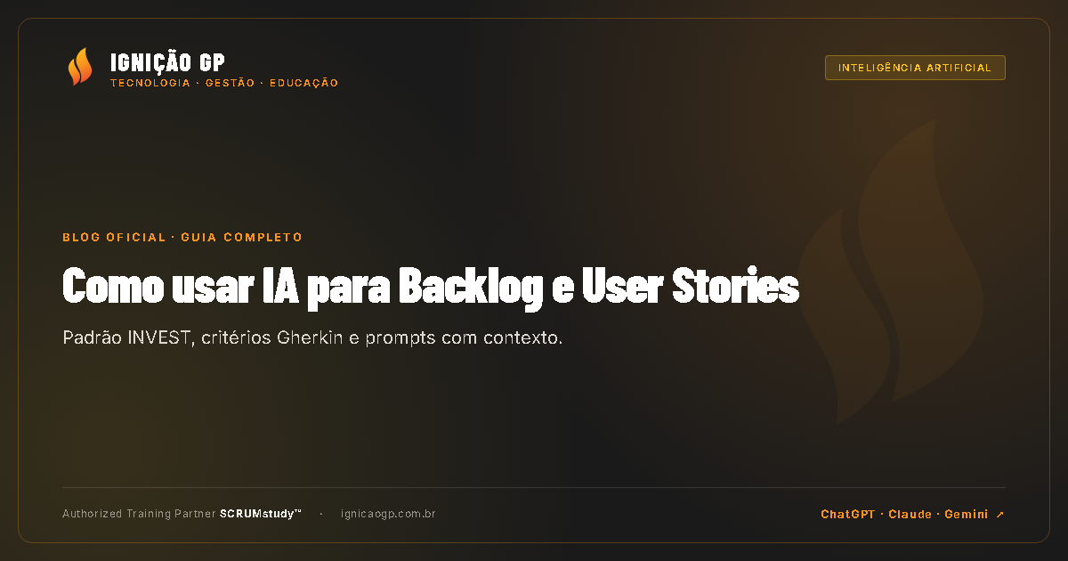 Como usar IA para escrever backlog e User Stories