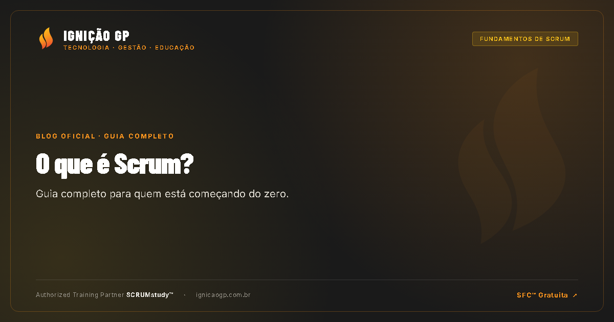 O que é Scrum? Guia completo para quem está começando