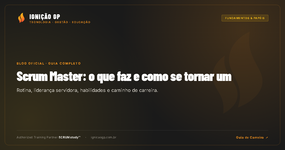 Scrum Master: o que faz, quanto ganha e como se tornar um
